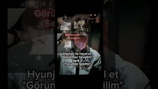 Hyunjin Ile Hayal Et Görünmez Sevgilim 3?