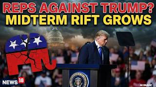 Live | US Midterm Elections: Republican Rift With Trump Grows Ahead Of Crucial 2026 Polls | N18G