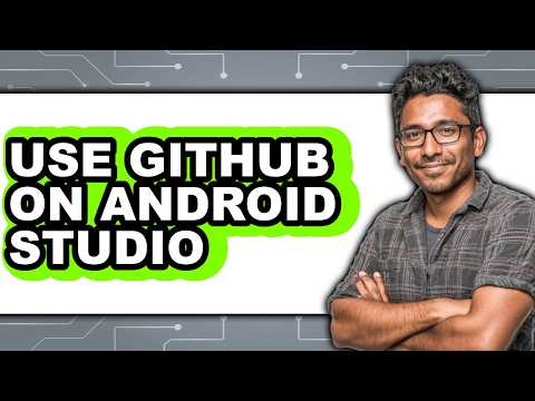 How to Use Github on Android Studio (full Guide)