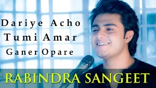Video thumbnail of "Dariye acho tumi amar - Raj Barman | Rabindra Sangeet Cover"