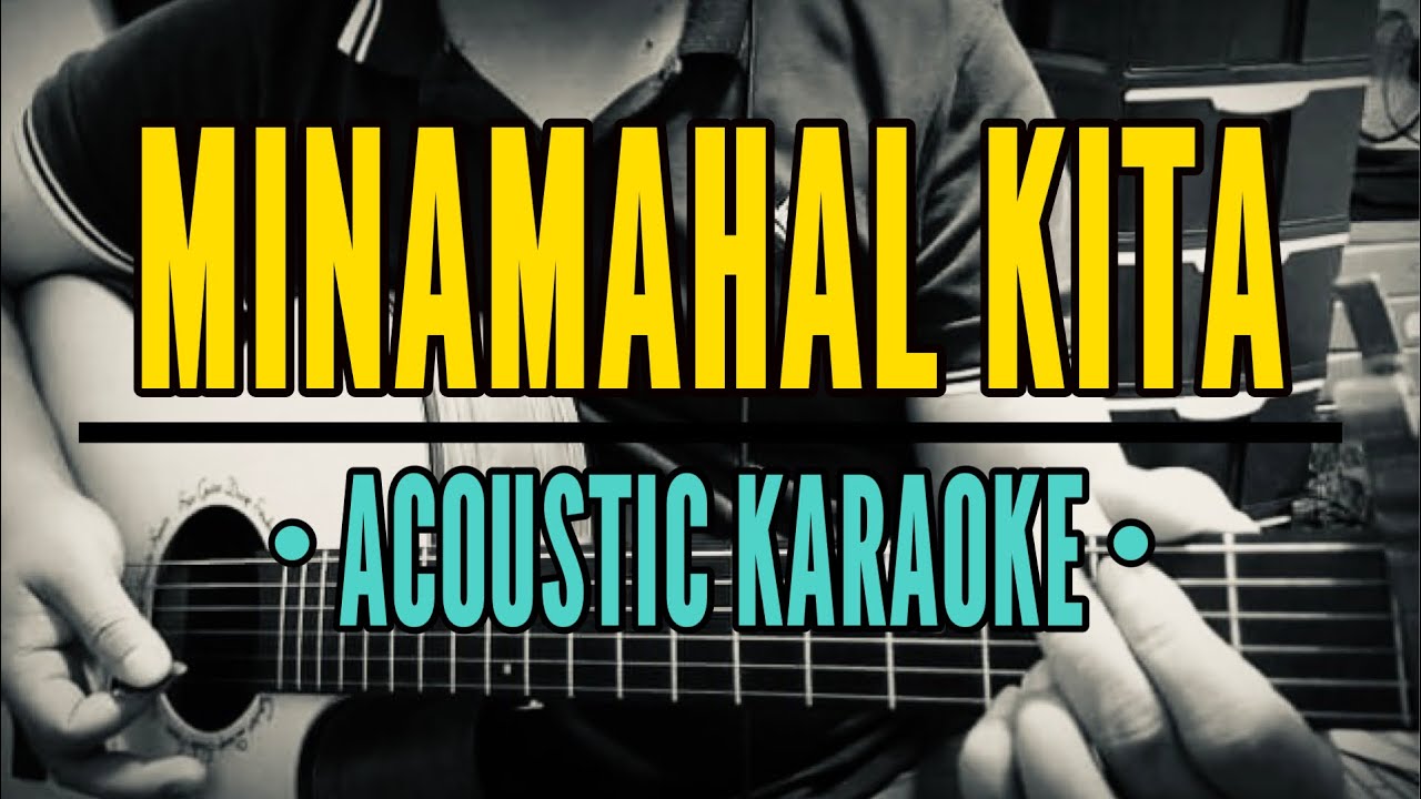 Minamahal Kita   Freddie Aguilar Acoustic Karaoke