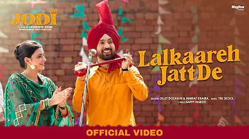 Lalkaareh Jatt De | Diljit Dosanjh | Nimrat Khaira | Jodi | In Cinemas Worldwide