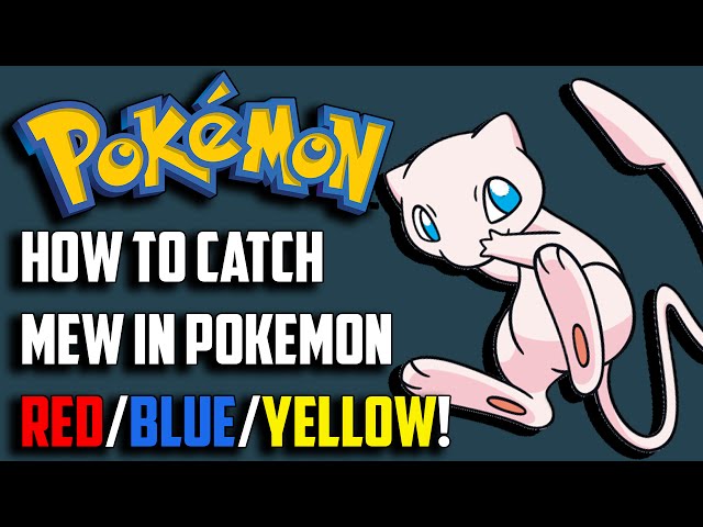 Lv 100 Mew in Pokemon Yellow / Blue / Red 