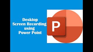 Desktop Screen Recording using Power Point. screenshot 1