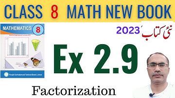 8Th Class Math Exercise 2.9 New Book || Factorization