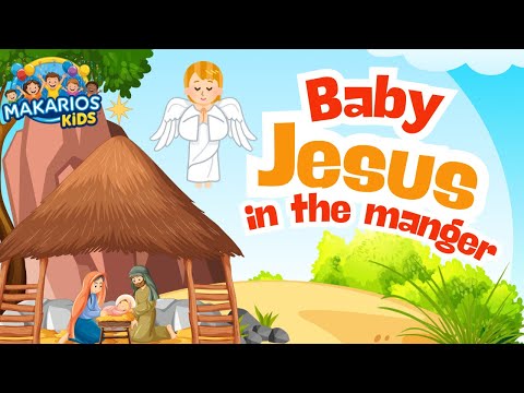 Baby Jesus in the Manger– Animated Bible Song for Kids with Lyrics | Jesus Christ birth Story