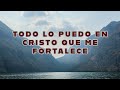 El Versículo más poderoso de la Biblia - Todo lo Puedo en Cristo