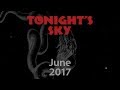 Tonight's Sky: June 2017