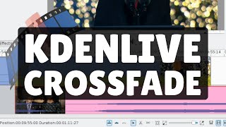 Kdenlive Transition: Cross-Fade How-To