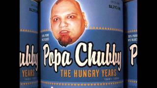 Popa Chubby - Stoop Down Baby (album version) chords