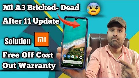 Mi A3 Bricked dead Problem after Android 11 update | Bricked Mi A3 Repaire Free Off cost
