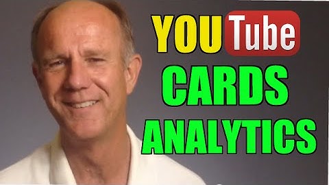 YouTube Cards Analytics - How To Analyze The Effectiveness Of Cards On YouTube