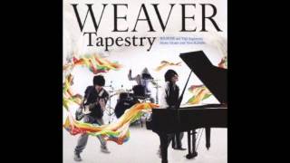 Vignette de la vidéo "WEAVER　Tapestry　全サビ"