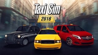 Taxi Sim 2016 - Android Gameplay Hd