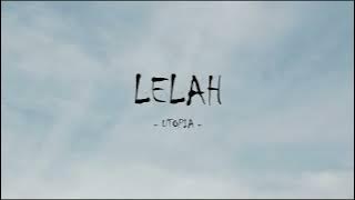 utopia - lelah - sky lirik