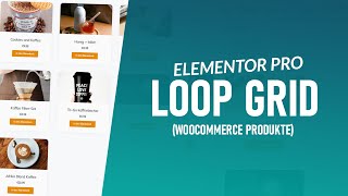 Eigene Produktseite mit Elementor Pro | Loop Grid | Deutsch | 2023