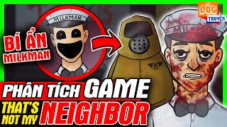 Phân Tích Game: That's Not My Neighbor - Bí Ẩn Kẻ Giả Dạng Milkman | meGAME screenshot 1