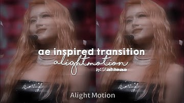 ˗ˏˋae inspired transition for kdrama / kpop edit ´ˎ˗// Alight Motion Tutorial || ツaltheaa