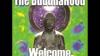 The Buddhahood - Welcome ~ 03. January Thaw