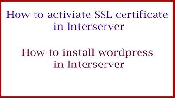 How to activate ssl certificate, install WordPress in Interserver.