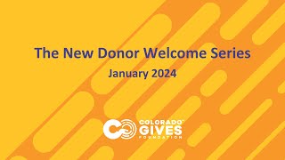 The New Donor Welcome Series - Jan 2024