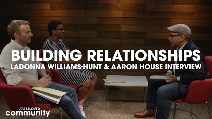 Building Relationships | LaDonna Williams-Hunt & A...