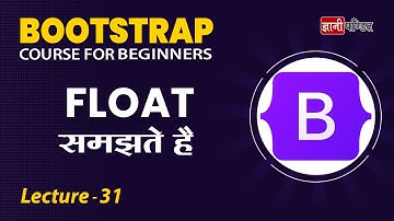 Bootstrap Float | Lecture 31 | Bootstrap for beginners