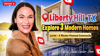 Explore Modern Homes in Liberty Hill, TX |  Tour 3 Stunning Plans in Lariat