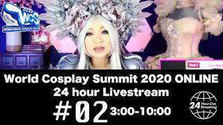World Cosplay Summit 2020 ONLINE 24 hour Livestream 3:00-10:00(2/4)