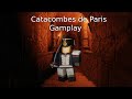 Catacombes de Paris. Guts and Blackpowder