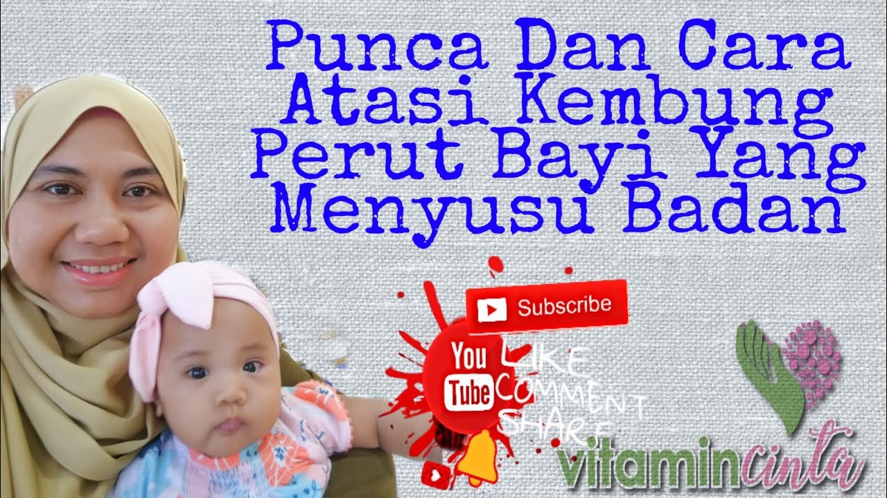 Punca dan Cara Atasi Kembung Perut Bayi yang Menyusu Badan ...