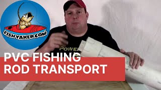 PVC Fishing Rod Rack and Trailer Transport Tube: Episode 123