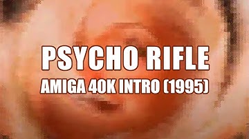 Psycho Rifle by Biosynthetic Design (Amiga 40k intro, 1995)