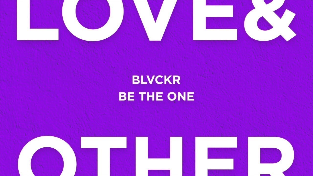 Blvckr - Be The One (Extended Mix)