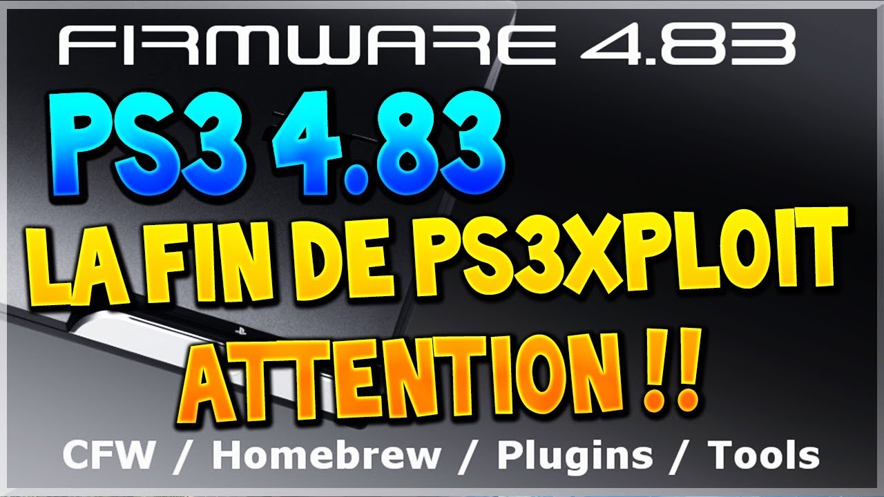 4.83 jailbreak to how PS3 JAILBREAK LA ATTENTION ! : JOUR A DU 4.83 MISE FIN 4.83 jailbreak to how PS3 JAILBREAK LA ATTENTION ! : JOUR A DU 4.83 MISE FIN