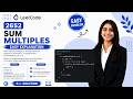 LeetCode 2652 - Sum Multiples | Easy C++ Solution 🚀