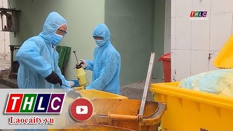 Tăng cường quản lý chất thải phòng chống dịch Covid-19| THLC