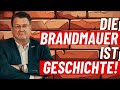 Die BRANDMAUER ist Geschichte