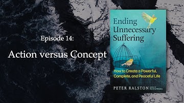 Action vs Concept - From Peter Ralston