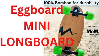Eggboard Mini Longboard Review: Best Mini Longboard!