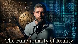 THE FUNCTIONALITY OF REALITY - NEW PATREON VIDEO OUT NOW