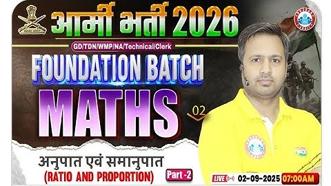 Army GD Math Class 2026 | Ratio and Proportion | Foundation Batch  Class 02, Maths By Rakesh Sir