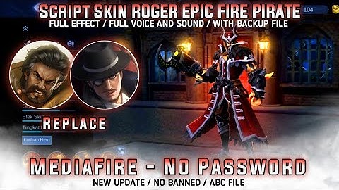 Roger Epic Fire Pirate No Password MediaFire Full Effect New Patch With Replace Normal