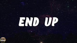 Sevyn Streeter - End Up (Lyrics)