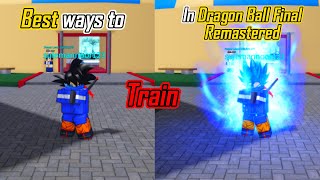 Ways to train in Dragon Ball Final Remastered | Roblox