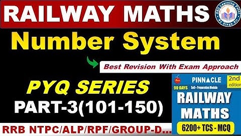 Number System (Part-3) For Railway Exams || Pinnacle Railway Book Solution By Singh Sir || #Railway