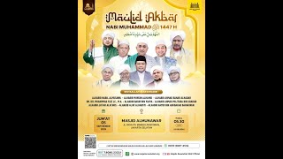 🔴 LIVE ON MAULID AKBARNABI MUHAMMAD SAW 1447 H | MAJELIS RASULULLAH SAW