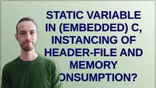 static variable in (embedded) C, instancing of header-file and memory consumption