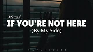 If You're Not Here (By My Side) LYRICS by Menudo ♪