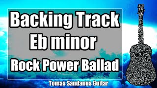 Eb minor Backing Track - Ebm - E flat - Sad Rock Power Ballad Guitar Jam Backtrack | TS 70 chords